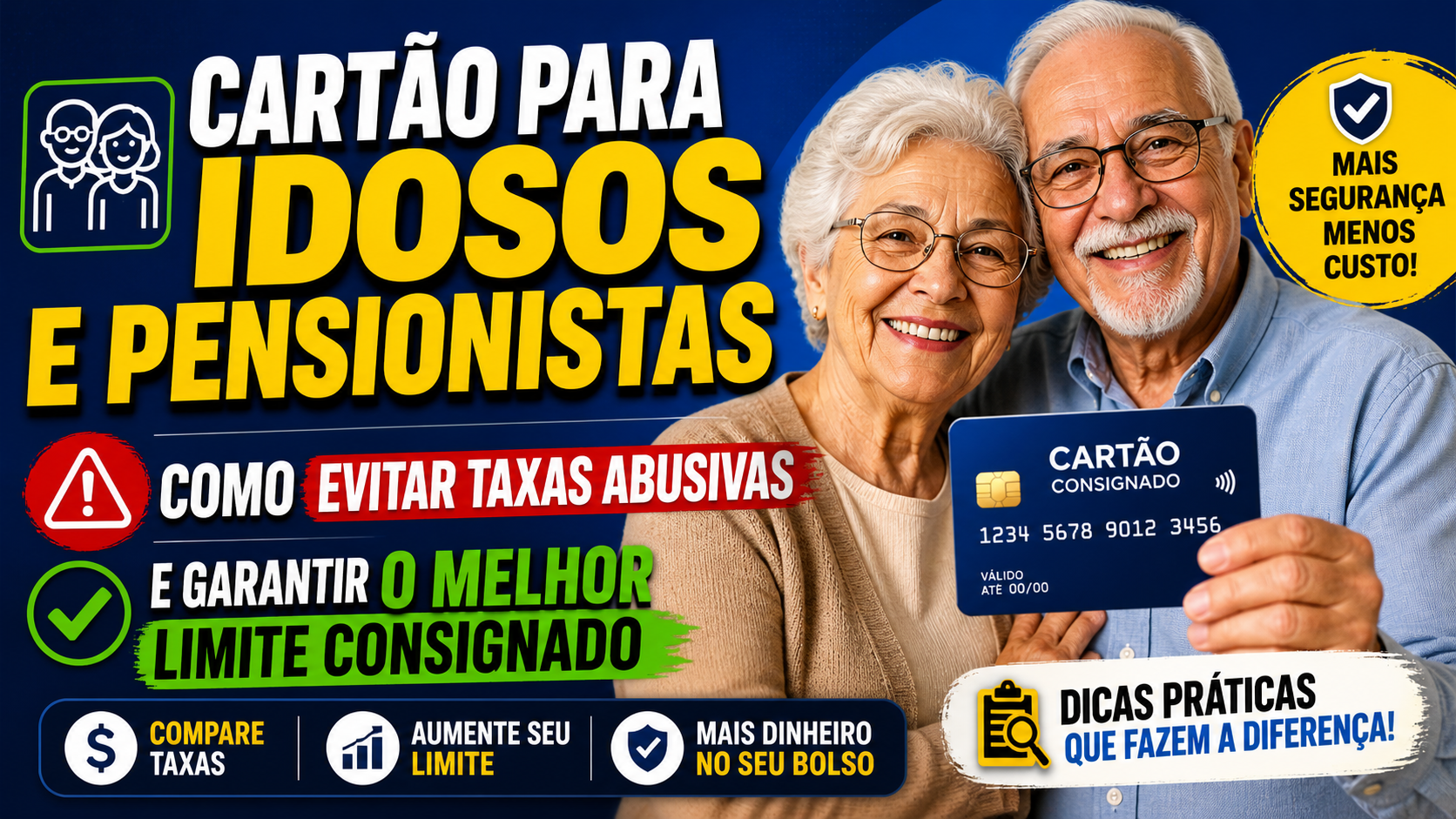 Cartão para Idosos e Pensionistas: Como evitar taxas abusivas e garantir o melhor limite consignado